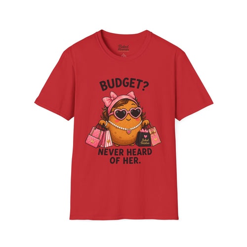 Budget? Never Heard of Her T-Shirt | Cute Shopper Illustration