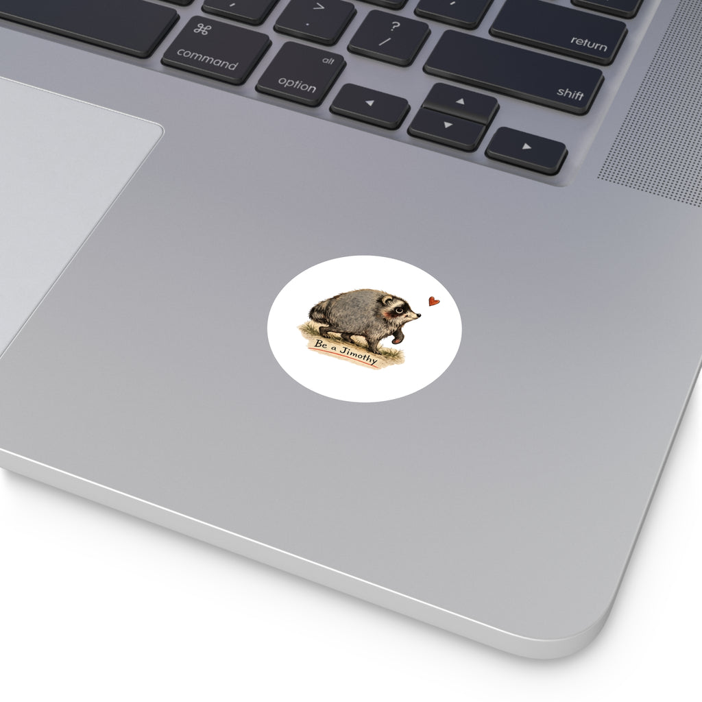 Jimothy Raccoon Vinyl Decal  Funny Raccoon Sticker  Meme Car Decal  Trash Panda Bumper Sticker  Laptop Water Bottle Sticker