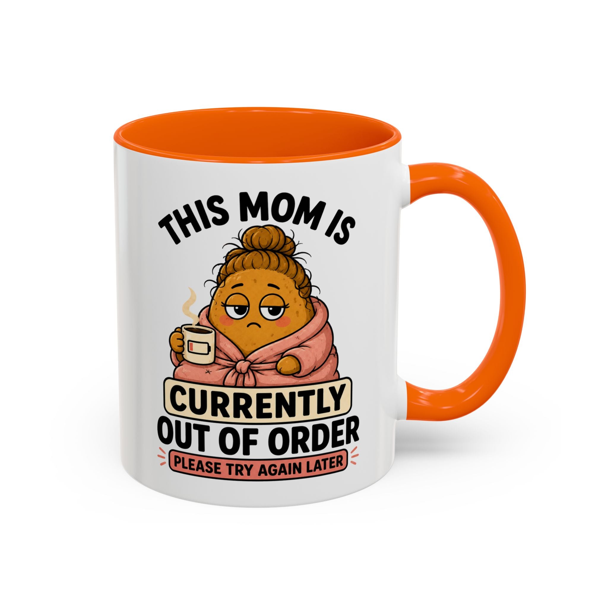 Coffee Mug - "This Mom Is Currently Out of Order" Funny Mom Gift