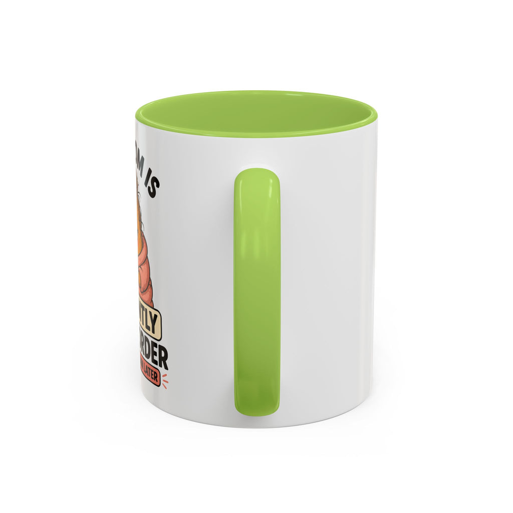 Coffee Mug - "This Mom Is Currently Out of Order" Funny Mom Gift