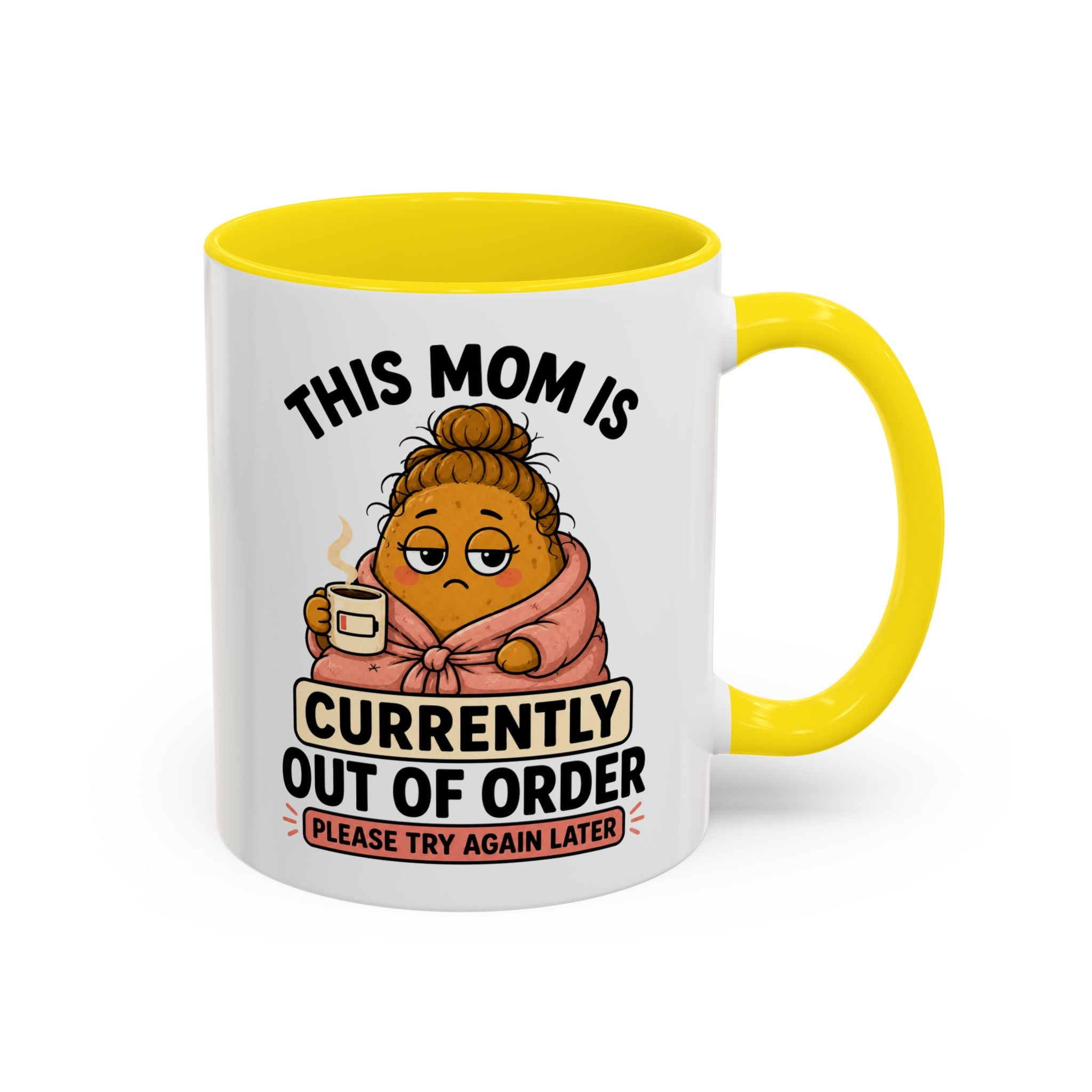 Coffee Mug - "This Mom Is Currently Out of Order" Funny Mom Gift