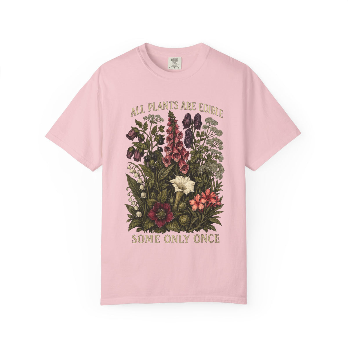 All Plants Are Edible Some Only Once Comfort Colors Shirt, Funny Gardening Tee, Dark Botanical Graphic Tshirt, Gothic Plant Lover Shirt