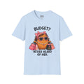 Budget? Never Heard of Her T-Shirt | Cute Shopper Illustration