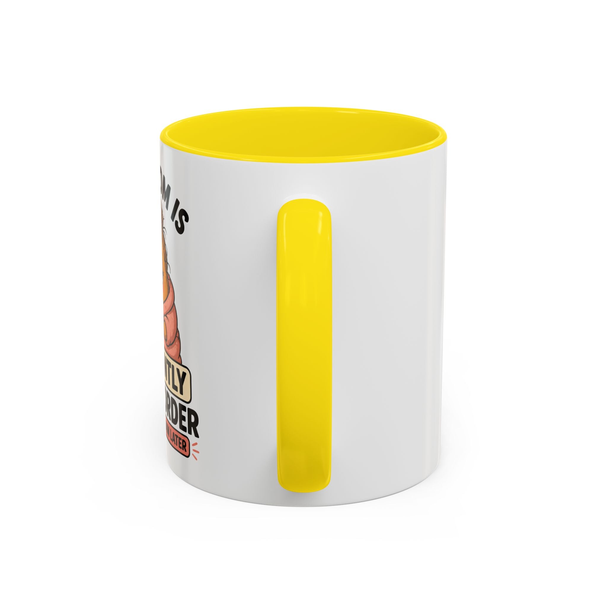 Coffee Mug - "This Mom Is Currently Out of Order" Funny Mom Gift