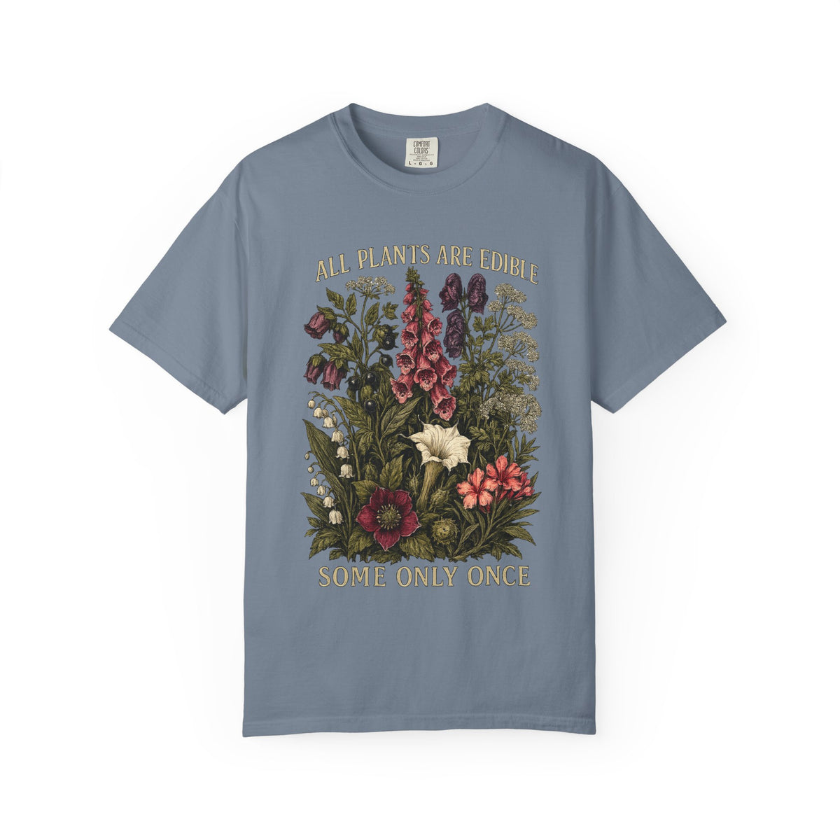 All Plants Are Edible Some Only Once Comfort Colors Shirt, Funny Gardening Tee, Dark Botanical Graphic Tshirt, Gothic Plant Lover Shirt