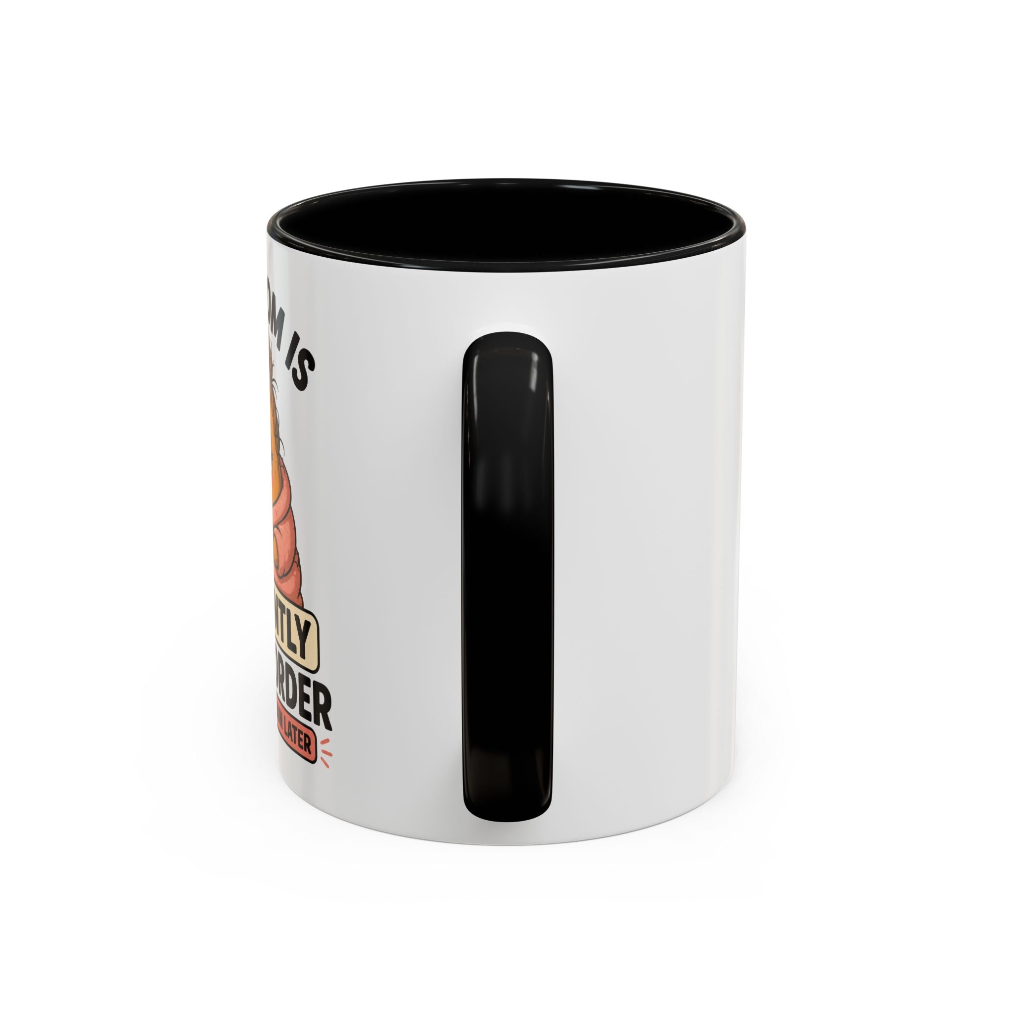Coffee Mug - "This Mom Is Currently Out of Order" Funny Mom Gift