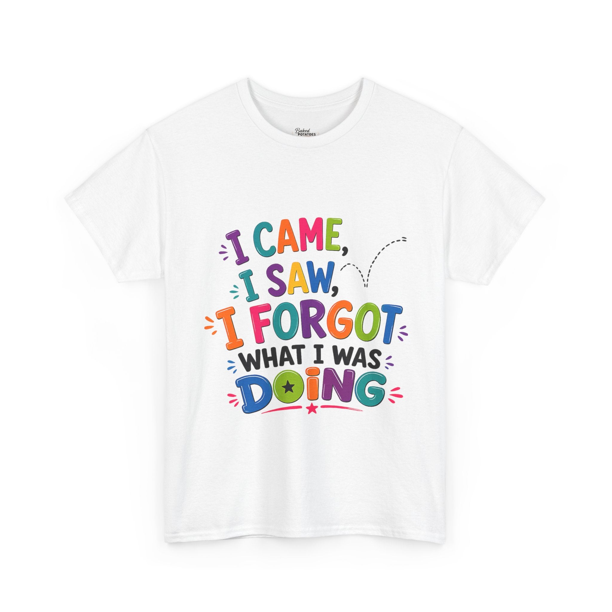 I Came I Saw I Forgot What I Was Doing Shirt, Funny ADHD Humor Tee, Forgetful Mom Life Graphic T-Shirt, Sarcastic Gift