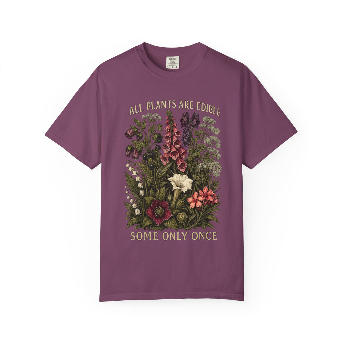 All Plants Are Edible Some Only Once Comfort Colors Shirt, Funny Gardening Tee, Dark Botanical Graphic Tshirt, Gothic Plant Lover Shirt