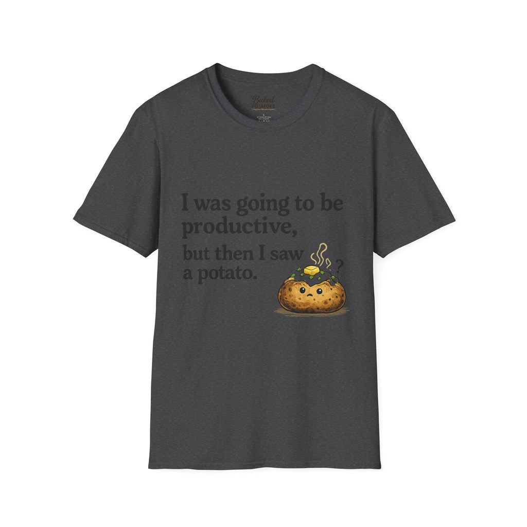 ADHD Funny Potato Tee – “I was going to be productive, but then I saw a potato.” Graphic T-Shirt