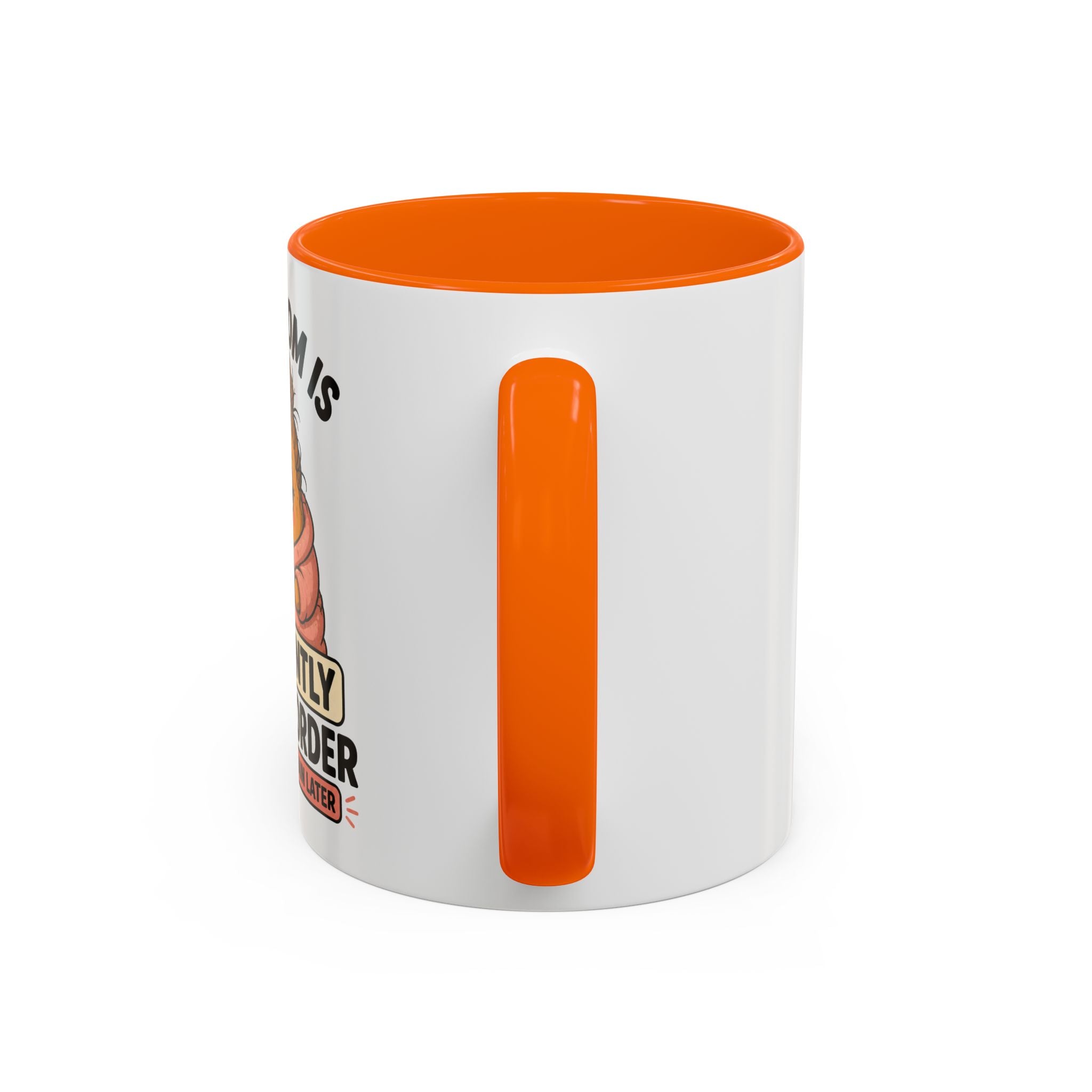 Coffee Mug - "This Mom Is Currently Out of Order" Funny Mom Gift