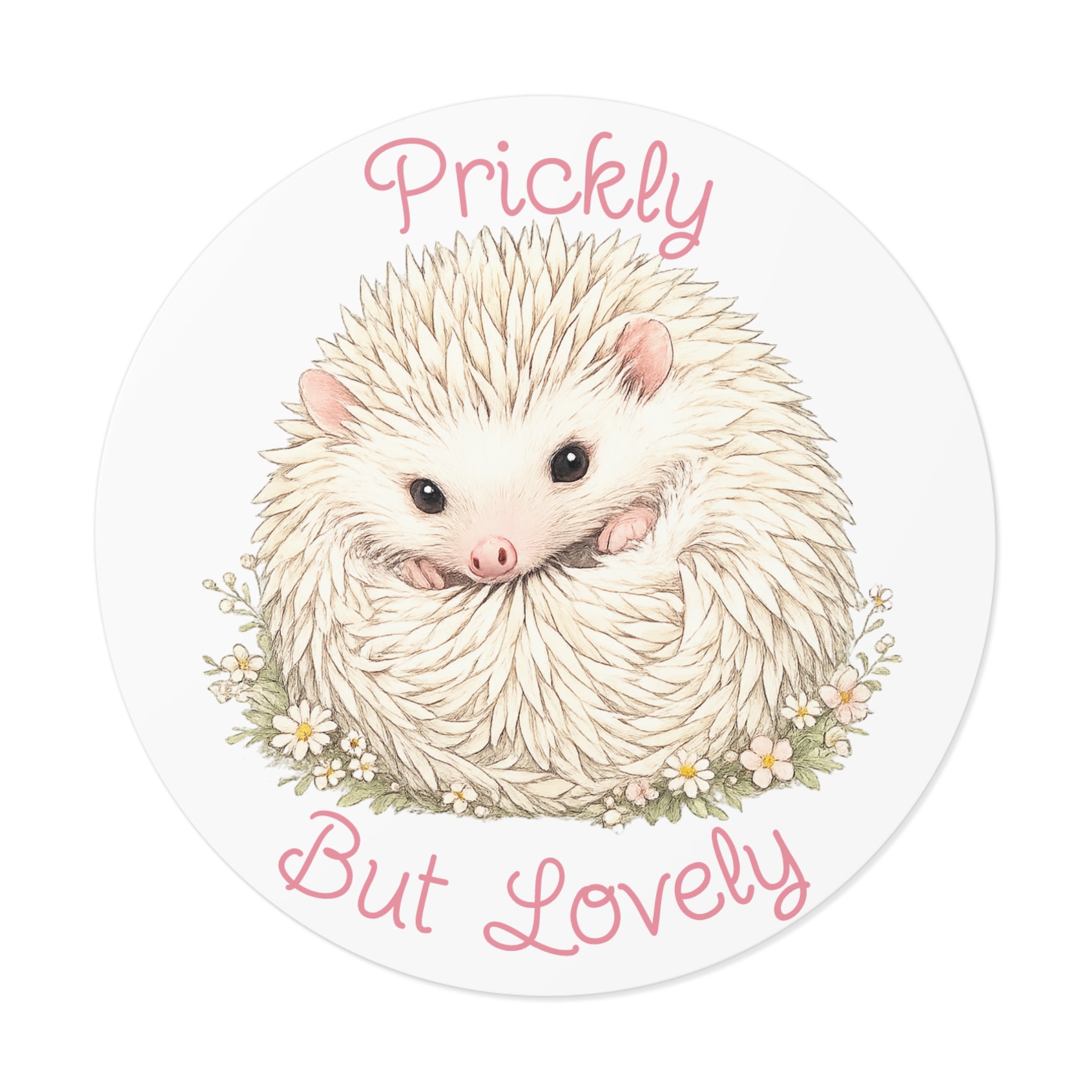 Prickly But Lovely Hedgehog Round Vinyl Sticker  Cute Animal Sticker for Laptops, Water Bottles & Gifts